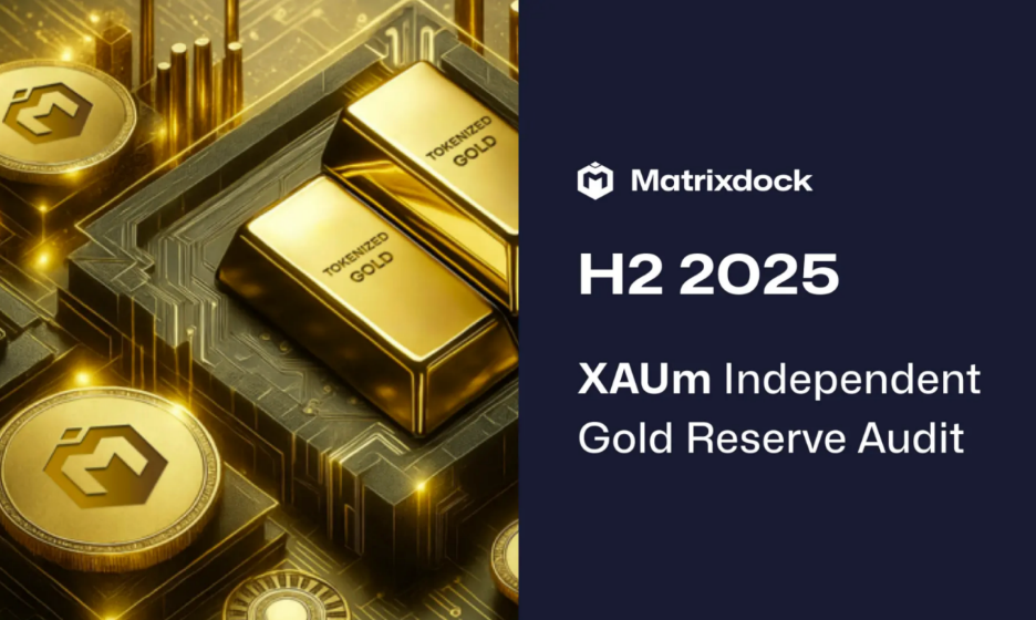 Matrixdock发布最新半年度实物黄金审计报告,强化实物黄金透明度实践缩略图 Matrixdock发布最新半年度实物黄金审计报告,强化实物黄金透明度实践缩略图